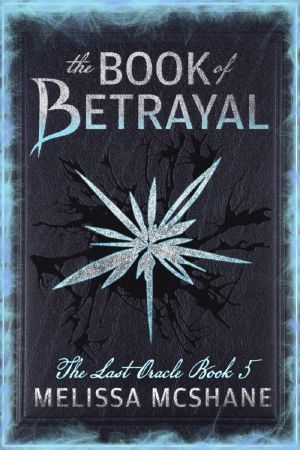 [The Last Oracle 05] • The Book of Betrayal